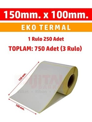 Data Store Termal Etiket 150X100 Barkod Etiketi /1 Rulo 250 ADET-15X10.10X15 3 Rulo 750 Adet