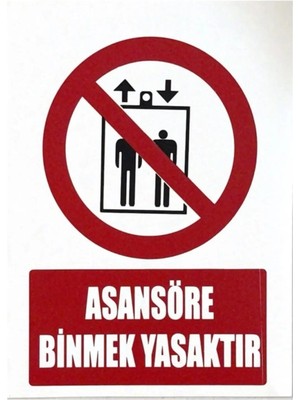 Mikasso Iş Güvenlik Uyarı Levhası Pvc 25X35 Asansöre Binmek Yasaktır
