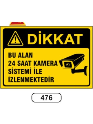 Mikasso Bu Alan 24 Saat Kamera Sistemi ile Izlenmektedir Uyarı Levhası