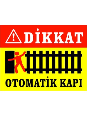 Mikasso Uyarı Levhaları, Otomatik Kapı Uyarı, Ikaz Levhaları Uyarı Levha, Ikaz Levha