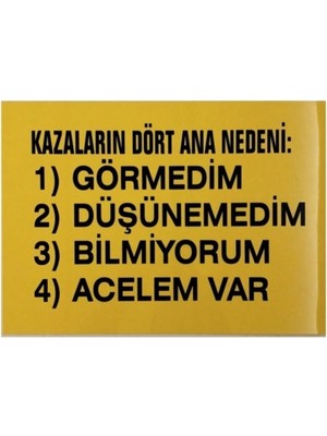 Mikasso Iş Güvenlik Uyarı Levhası Pvc 25X35 Kazaların Dört Ana Nedeni