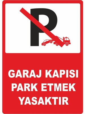 Mikasso Garaj Kapısı Park Etmek Yasaktır Dijital Uv Folyo Baskı Uyarı Etiket Yapıştırma Sticker 12.5X17.5 cm
