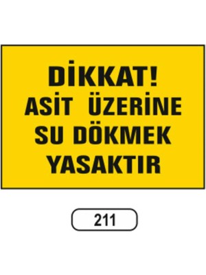 Mikasso Dikkat Asit Üzerine Su Dökmek Yasaktır Uyarı Ikaz Levhası