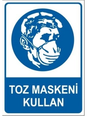 Mikasso Toz Maskeni Kullan Uyarı Levha Tabela 25X35 cm Pvc