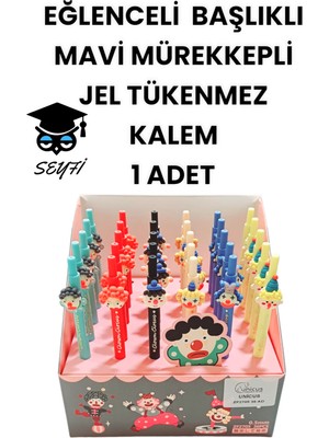 Seyfi Kırtasiye Eğlenceli Başlıklı Ince Uçlu Jel Tükenmez Kalem Mavi Mürekkep