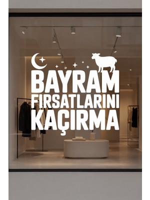 Mıgnatıs Bayram Fırsatlarını Kaçırma Cam Vitrin Sticker – Kurban Bayramı Yazısı