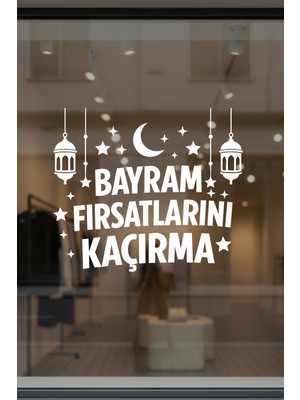 Mıgnatıs Bayram Fırsatlarını Kaçırma Vitrin Cam Sticker – Bayram Kampanyası Mağaza Süslemesi