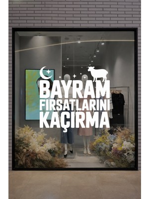 New Jargon Bayram Fırsatlarını Kaçırma Cam Vitrin Sticker – Kurban Bayramı Yazısı