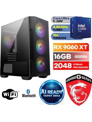 MSI Şafak-Gaming Pc Ddr5-Intel Core Ultra 5 225F-RX 9060XT 16GB- 16 GB Ddr5 Ram-1 Tb Nvme M.2 5000 4000-YAPAY Zeka -WİN11PRO