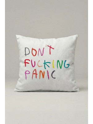 Viki Concept Don’t F*cking Panic Yazılı Dekoratif Kırlent Kılıfı 092 – Modern Tipografi Tasarım 45X45 cm