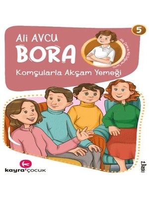 K&A Bora 5 – Komşularla Akşam Yemeği