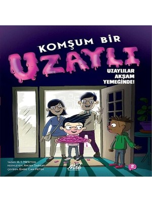 K&A Komşum Bir Uzaylı Uzaylılar Akşam Yemeğinde!