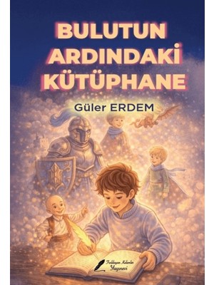 Fısıldayan Kalemler Yayınevi Bulutun Ardındaki Kütüphane