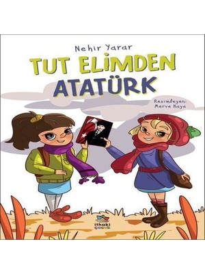Bilfold Tut Elimden Atatürk