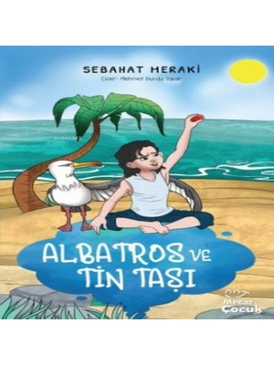 Albatros ve Tin Taşı