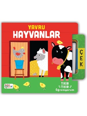 Akademi Çocuk Tıkır Tıkır Öğrenıyorum - Yavru Hayvanlar (Çek ve Tıkır Tıkır Sesini Duy)