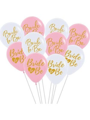 Parti Show Bride To Be Baskılı Balon 10 Adet