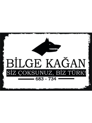 Bilge Kağan - Siz Çoksunuz Biz Türk Ahşap Poster