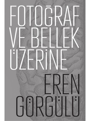 Espas Sanat Kuram Yayınları Fotoğraf ve Bellek Üzerine
