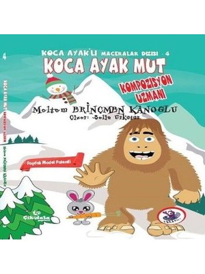 Ka Ayaklı Maceralar Dizisi 4 - Ka Ayak Mut: Kompozisyon Uzmanı