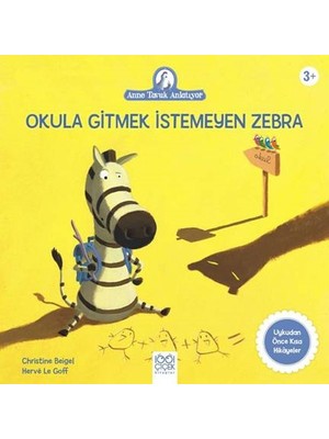 Okula Gitmek Istemeyen Zebra