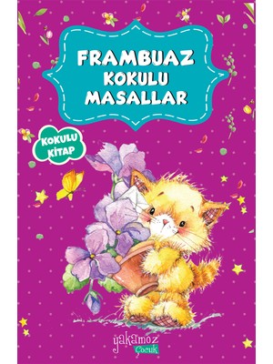 Frambuaz Kokulu Masallar
