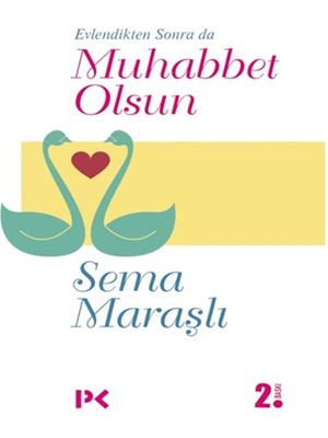Evlendikten Sonra Da Muhabbet Olsun