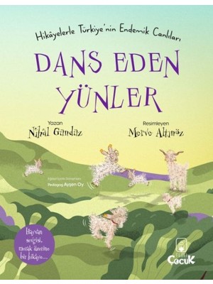 Dans Eden Yünler - Hikâyelerle Türkiye'nin Endemik Canlıları