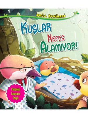 Kuşlar Nefes Alamıyor - Doğa Öyküleri