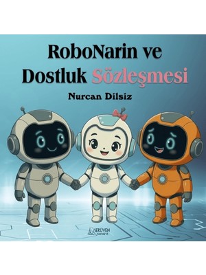Serüven Yayınevi Robonarin ve Dostluk Sözleşmesi