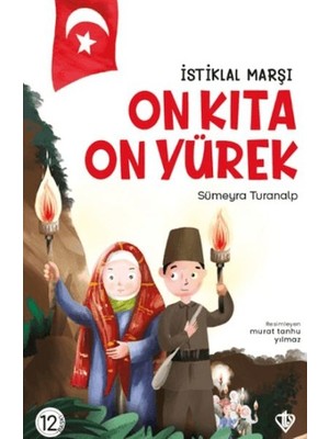 Istiklal Marşı - On Kıta On Yürek