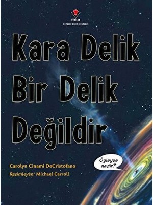 Lisinya Kara Delik Bir Delik Değildir