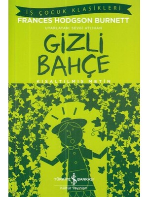 Lisinya Iş Çocuk Klasikleri Gizli Bahçe