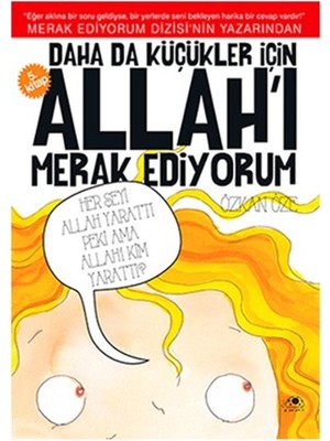 Daha Da Küçükler Için Allah'ı Merak Ediyorum 5