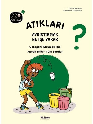 Atıkları Ayrıştırmak Ne Işe Yarar?
