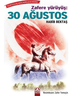 Zafere Yürüyüş -  30 Ağustos