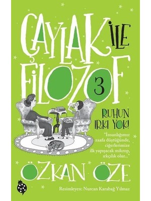 Lisinya Çaylak Ile Filozof 3- Ruhun Irkı Yok!