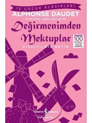 Lisinya Değirmenimden Mektuplar-Kısaltılmış Metin