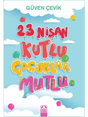 Binbir Göz Kitap 23 Nisan Kutlu Çocuklar Mutlu