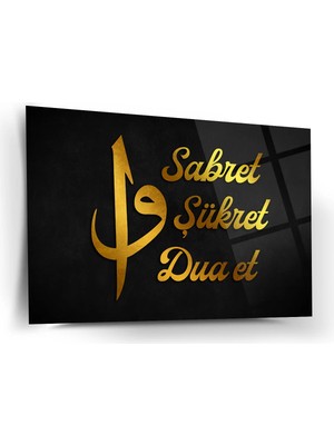 Shiny Art Sabret Şükret Dua Et Yazılı Islami Cam Tablo – ISL215