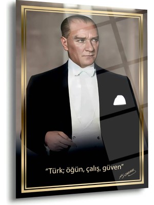 Shiny Art Atatürk “türk; Öğün, Çalış, Güven” Cam Tablo – ATA254