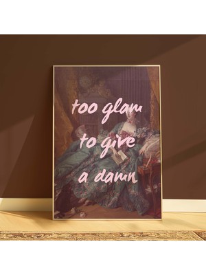 DES VU PRINT Too Glam To Give A Damn Posteri,altered Quote Art Temalı Çerçevesiz Poster, Vintage Temalı Poster, Modern Pinterest Temalı Çerçevesiz Poster