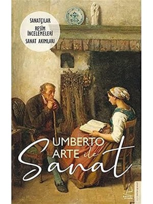 Umberto Arte ile Sanat 3: Sanatçılar-Resim Incelemeleri-Sanat Akımları