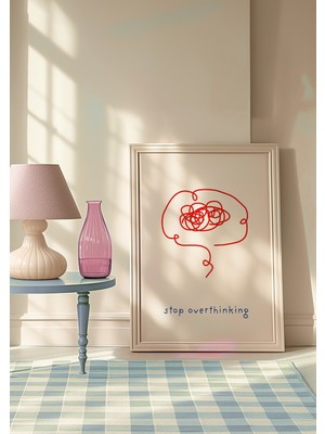 Des Vu Print Stop Overthinking Posteri, Pinterest Temalı Çerçevesiz Poster