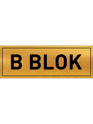 Hobishop B Blok Yazılı Gold Metal Levha 20 x 7 cm