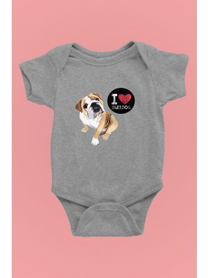 Darkhane Buldog Seviyorum - Köpek Baskılı Unisex Gri Bebek Body - Zıbın BB006