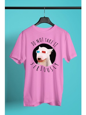 Darkhane Ciddiye Alma Bull Teriyer - Köpek Baskılı Unisex Pembe Tişört - T-Shirt UT002