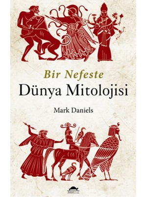 Ergün Collection Bir Nefeste Dünya Mitolojisi