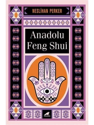 Braventa Collection Anadolu Feng Shui