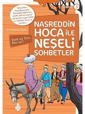 Ergün Collection Nasreddin Hoca Ile Neşeli Sohbetler 3 - Eşek Mi Ters, Ben Mi?